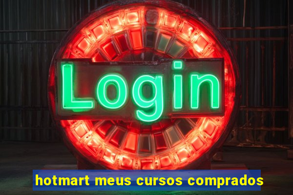 hotmart meus cursos comprados